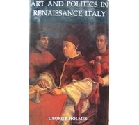 Art and Politics in Renaissance Italy (British Academy Lectures)