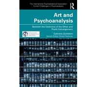 Art and Psychoanalysis : Between the Dialectics of the Other and Poetic Estrangement