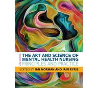 The Art and Science of Mental Health Nursing: Principles and Practice