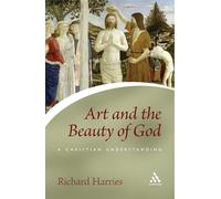 Art and the Beauty of God: A Christian Understanding (Continuum Icons Series)