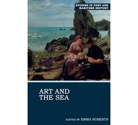 Art and the Sea: 3 (Studies in Port and Maritime History)