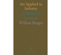 Art Applied to Industry: A Series of Lectures