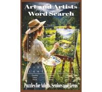 Art & Artists Word Search: Easy-to-Read Art Word Searches Featuring Artists, Tools, Styles & Creativity | 50+ Puzzles | 6x9 | The Perfect Gift for Art Lovers
