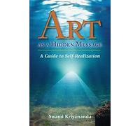 Art as a Hidden Message: Guide to Self-Realisation