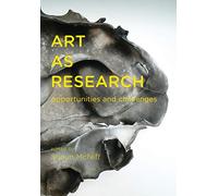Art as Research: Opportunities and Challenges
