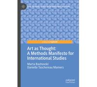Art as Thought: A Methods Manifesto for International Studies