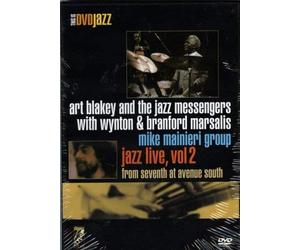 Art Blakey and the Jazz Messengers with Wynton & Branford Marsalis Mike Mainieri Group. Jazz Live, Vol 2 from Seventh at Avenue South