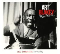 Art Blakey - Art Blakey: Blues March (Jazz Characters New Series Vol. 16)