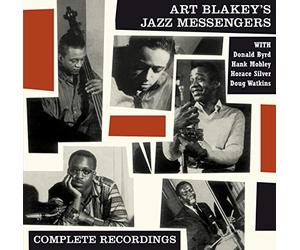 Art Blakey - Feat Donald Byrd & Horace Silver Complete Recordings