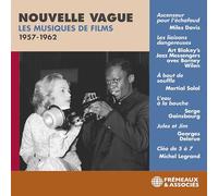 Art Blakey’s Jazz Messengers Avec Barney Wilen - Nouvelle Vague Les Musiques De Films 1957-1962