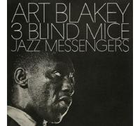 ART BLAKEY & THE JAZZ MESSENGERS: 3 BLIND MICE - CD