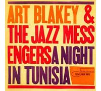 Art Blakey & The Jazz Messengers - A Night In Tunisia