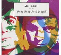 Art Brut - Bang Bang Rock and Roll