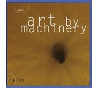 Art By Machinery - Melon