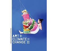 Art + Climate = Change II