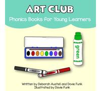 Art Club: A Consonant Blends Book for Emergent Readers (Consonant Blends Books for Emergent Readers)