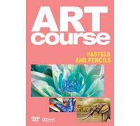 Art Course 12: Pastels And Pencils [DVD] [2007]