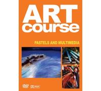 Art Course 5: Pastels And Multimedia [DVD]