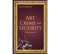 Art Crime and Security: An Introduction