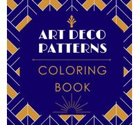 Art Deco Coloring Book for Adults: 40 Geometric Kaleidoscope Patterns | Stress Relief, Mindful Coloring & 1920s Vintage Designs: Symmetrical ... Stress, Anxiety, and Focus (ADHD Friendly)
