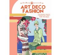 Art Deco Fashion: Coloring Pages For The Ages