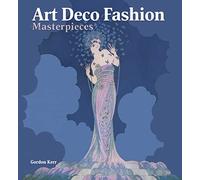 Art Deco Fashion Masterpieces