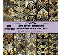 Art Deco Metallics Scrapbook paper patterns: Black gold silver treasures