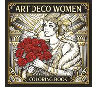Art Deco Women - Adult Coloring Book: 1920's, Flapper, Elegant, chic, Complex Intricate drawings, Relaxation, Stress relief, 8.5 x 8.5 Inches, 20 coloring pages, Paperback