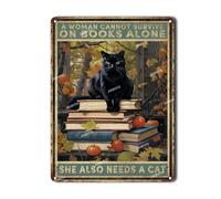 Art Decoration A Woman Cannot Survive On Books Alone She Also Needs A Cat Tin Sign for Backyard Garage Man Cave Shed Office Craft Room 12.00"x16.00"