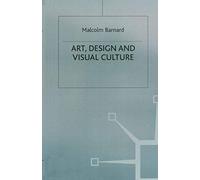 Art, Design and Visual Culture: An Introduction