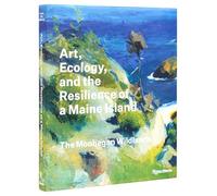 Art, Ecology, and the Resilience of a Maine Island: The Monhegan Wildlands