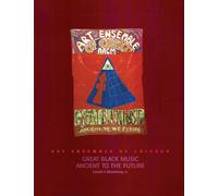 Art Ensemble of Chicago - Great Black Music: Great Black Music - Ancient to the Future