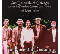 Art Ensemble of Chicago^Pullen, Don - Fundametal Destiny: Live at Frankfurt Germany Jazz