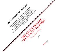 The Sixth Decade: From Paris To Paris [VINYL]
