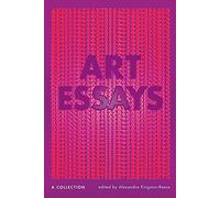 Art Essays: A Collection (New American Canon)