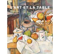ART ET LA TABLE RÉÉDITION