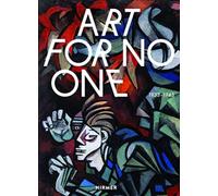Art for No One (Bilingual edition) : 1933-1945
