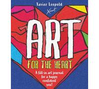 Art for the Heart: A Fill-In Journal for Wellness Through Art