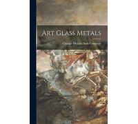 Art Glass Metals
