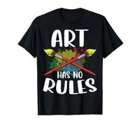 Art Has No Rules - Painter Painting Men Women Artist Gifts T-Shirt