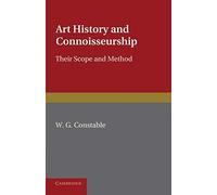 Art History and Connoisseurship: Their Scope And Method