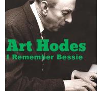 Art Hodes - I Remember Bessie