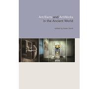 Art/ifacts and ArtWorks in the Ancient World