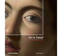 Art in Detail: 100 Masterpieces