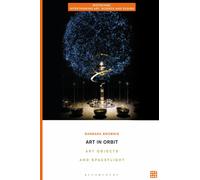 Art in Orbit : Art Objects and Spaceflight