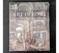 Art in Rome in the Eighteenth Century