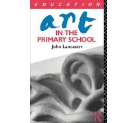 Art in the Primary School (Subjects in the Primary School)