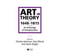 Art in Theory 1648-1815 : An Anthology of Changing Ideas