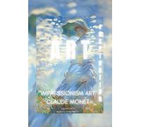ART INSPIRATION - IMPRESSIONISM ART: CLAUDE MONET - COLORING BOOK