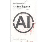 Art Intelligence: How Generative AI Relates to Human Art-Making (Digital Society)